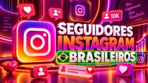SEGUIDORES INSTAGRAM BRASILEIROS ⏩RÁPIDO ♻️ORGÂNICO ⭐PREMIUM - Redes Sociais