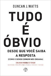 Tudo é Obvio - Duncan J. Watts - eBooks