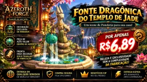 🐉 FONTE DRAGÔNICA DO TEMPLO DE JADE | AZEROTH FORGE - Blizzard