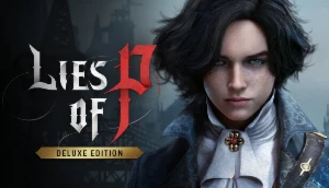 Lies of P Deluxe Edition - steam offline