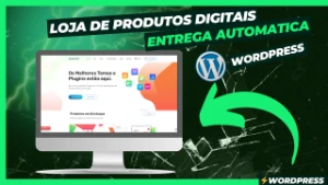 Loja De Produtos Digitais - Crie Sua Loja Online  wordpress