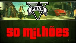 Dinheiro para GTA V para PC - 50 milhões