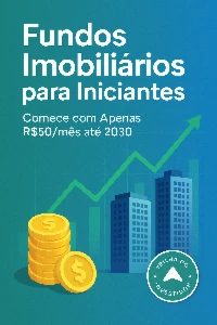 🎯 Comece A Investir Com Apenas R$50 Mês!