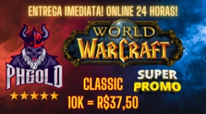 Gold WoW Classic (R$37,50) | Faer Horda/Benedic Ally!