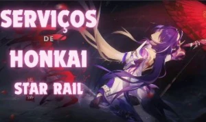 Honkai Star Rail Serviços mais baratos e rápido