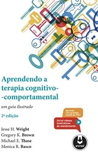 Aprendendo Terapia Cognitivo-comportamental - Um Guia Ilustr - eBooks