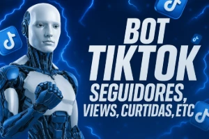 Bot Tiktok - Views,Curtidas,Favs,Seguidores (100%Vitalicio) - Outros