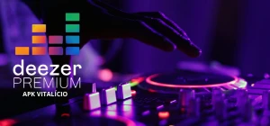 Deezer Premium Download + Offline - Assinaturas e Premium