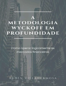 E-Book A Metodologia Wyckoff Em Profundidade Pdf - eBooks