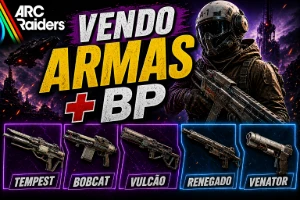 ARC RAIDERS - VENDA DE ARMAS E BP