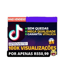 [Promoção] Visualizações Tiktok 100k  (24h on) - Redes Sociais
