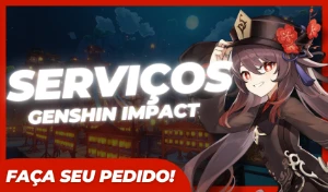 ✨ (Serviços - Genshin Impact) Farm / Missões / Eventos ✨