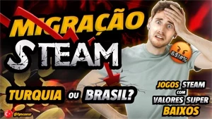 MIGRAÇÃO CONTA STEAM PARA TURQUIA🇹🇷