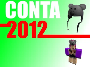 CONTA ROBLOX 2012 COM ITEM LIMITED UNVERIFIED