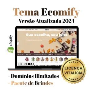 Tema Shopify Ecomify + Atualizações e Brindes