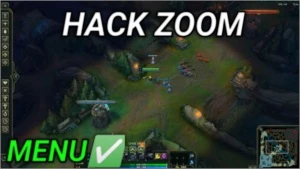 HACK ZOOM LEAGUE OF LEGENDS LOL
