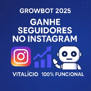 Growbot 2025 🔥 Bot Instagram 100% Antiban | Licença Vitalíc - Outros