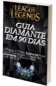 Guia Diamante Em 90 Dias: League of Legends LOL
