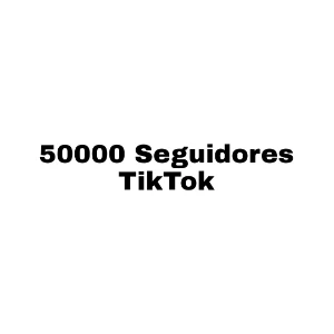 50000 Seguidores TikTok - Redes Sociais