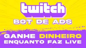 Twitch Bot De Ads 🔥 Faça Dinheiro Em Suas Lives 🔥 - Redes Sociais