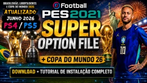Pes 2021 – Option File Completo |🔥Ps4 Ps5  - eFootball PES