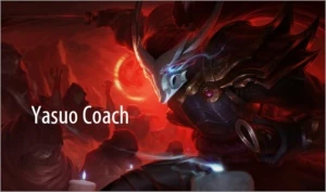 Coach para Yasuo - League of Legends LOL