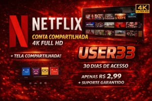 NETFLIX|Tela Compartilhada 30D - Assinaturas e Premium