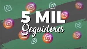 5.000 MIL SEGUIDORES INSTAGRAM - Redes Sociais