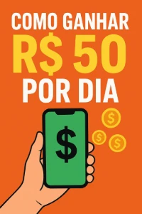 “Como Ganhar R$50/Dia — Método Rápido com Celular” - Outros