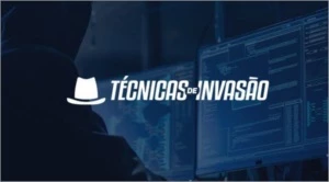 Curso Técnicas de Invasão + Bônus!!!! - Cursos e Treinamentos