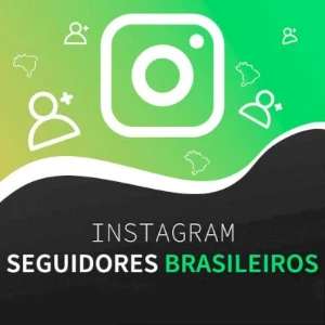 Seguirores Brasileiros - Instagram - Serviços Digitais