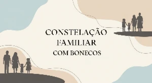 Pack Constelação Familiar com Bonecos - Redes Sociais