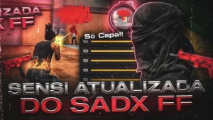 Sensibilidade Atualizada do SADX FF 🚀🔥 - Free Fire
