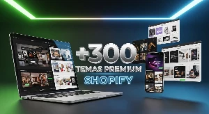 +300 Temas Premium Shopify