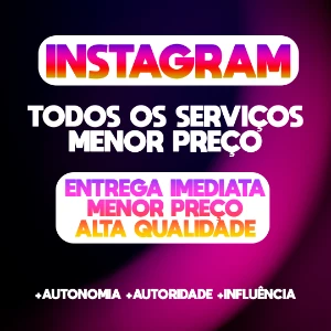 ⭐ Menor Preço ⭐ Instagram - Seguidores, Curtida, Comentário