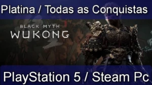 Black Myth: Wukong -Platina/100% Conquistas - Ps5 / Steam Pc - Outros