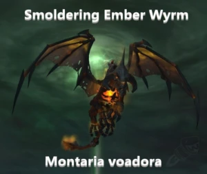 Montarias WoW => Smoldering Ember Wyrm - Blizzard