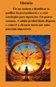 Vencendo a Procrastinação para Alcançar o Sucesso - eBooks