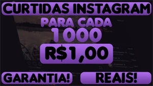 R$1 1.000 CURTIDAS INSTAGRAM SEM QUEDA+CURTIDAS REAIS+REFIL - Social Media