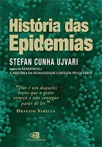 História das Epidemias - Stefan Cunha Ujvari - Outros