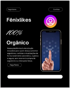 💥 Fênix Likes Crescimento de Contas no Orgânico - Redes Sociais