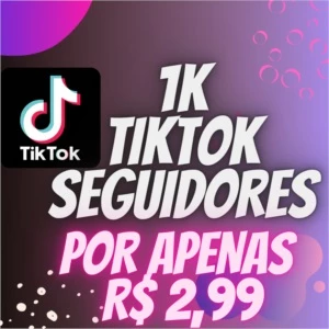 🔥 [PROMOÇÃO] SEGUIDORES TIKTOK MAIS BARATO DA INTERNET 🔥 - Redes Sociais