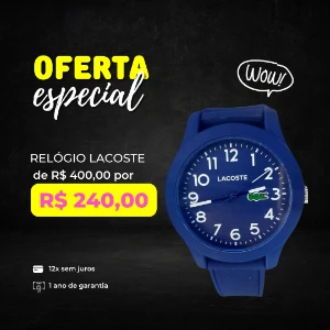 Relógio Lacoste - Linha Premium