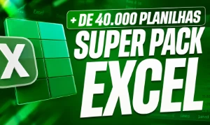 Super Mega Pack Excel +40.000 Planilhas Prontas Editáveis+Br - Planilhas e Dashboards