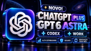 CHATGPT PLUS 6 ASTRA ORIGINAL 30 DIAS [+CODEX +WORK +BRINDE] - Inteligência Artificial