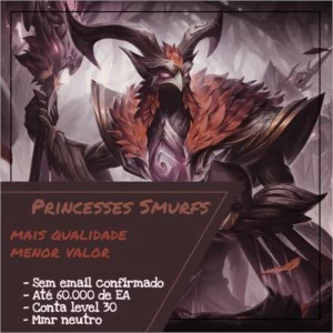 Smurfs da Princesa: contas nível 30 - League of Legends LOL