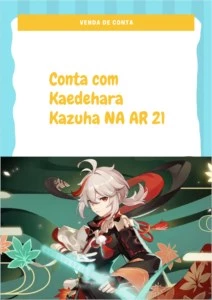 NA-AR 21 Kazuha+5 personagens 4 estrelas - Genshin Impact