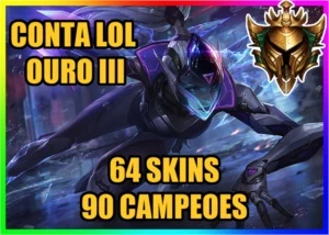 CONTA LOL 🌟 OURO 3 🌟 64 SKINS 🌟 90 CAMPEOES - League of Legends
