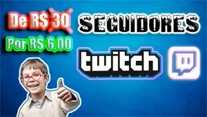 1.000 seguidores na Twitch por R$6,00 [Promoção Relâmpago] - Redes Sociais