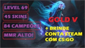 CONTA GOLD V!!! (MMR ALTO) +BRINDE: CS:GO!!! - League of Legends LOL